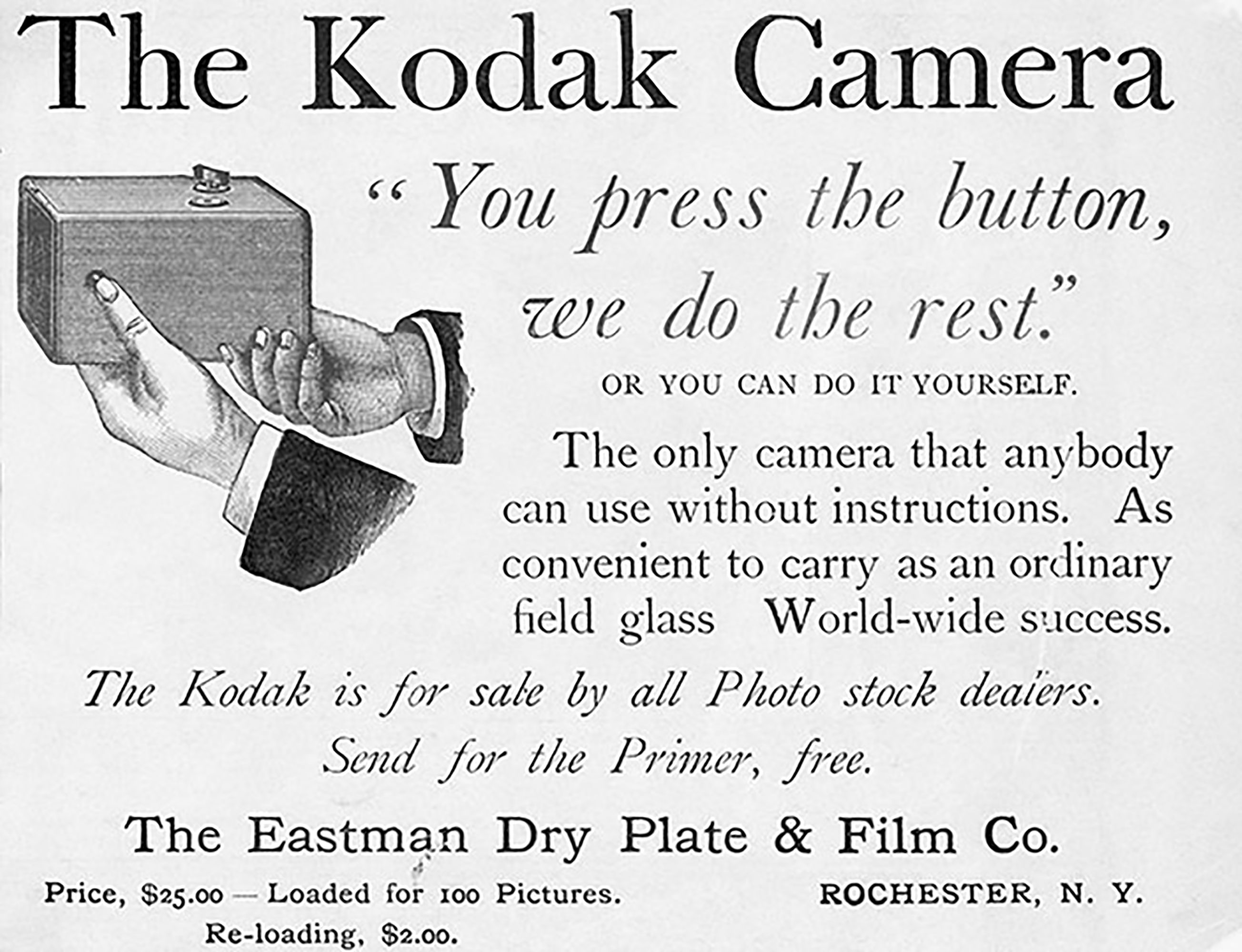 Camera: The Kodak #1, 1889. /N'You Press The Button, We Do The