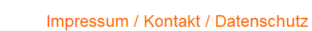 Impressum / Kontakt / Datenschutz