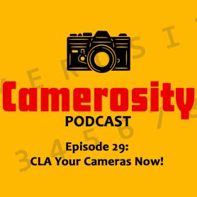 Episode 29: CLA Your Cameras Now!