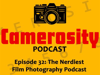 Episode 32: The Nerdiest Film Photography Podcast
