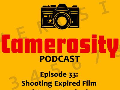 Episode 33: Shooting Expired Film and Home Developing