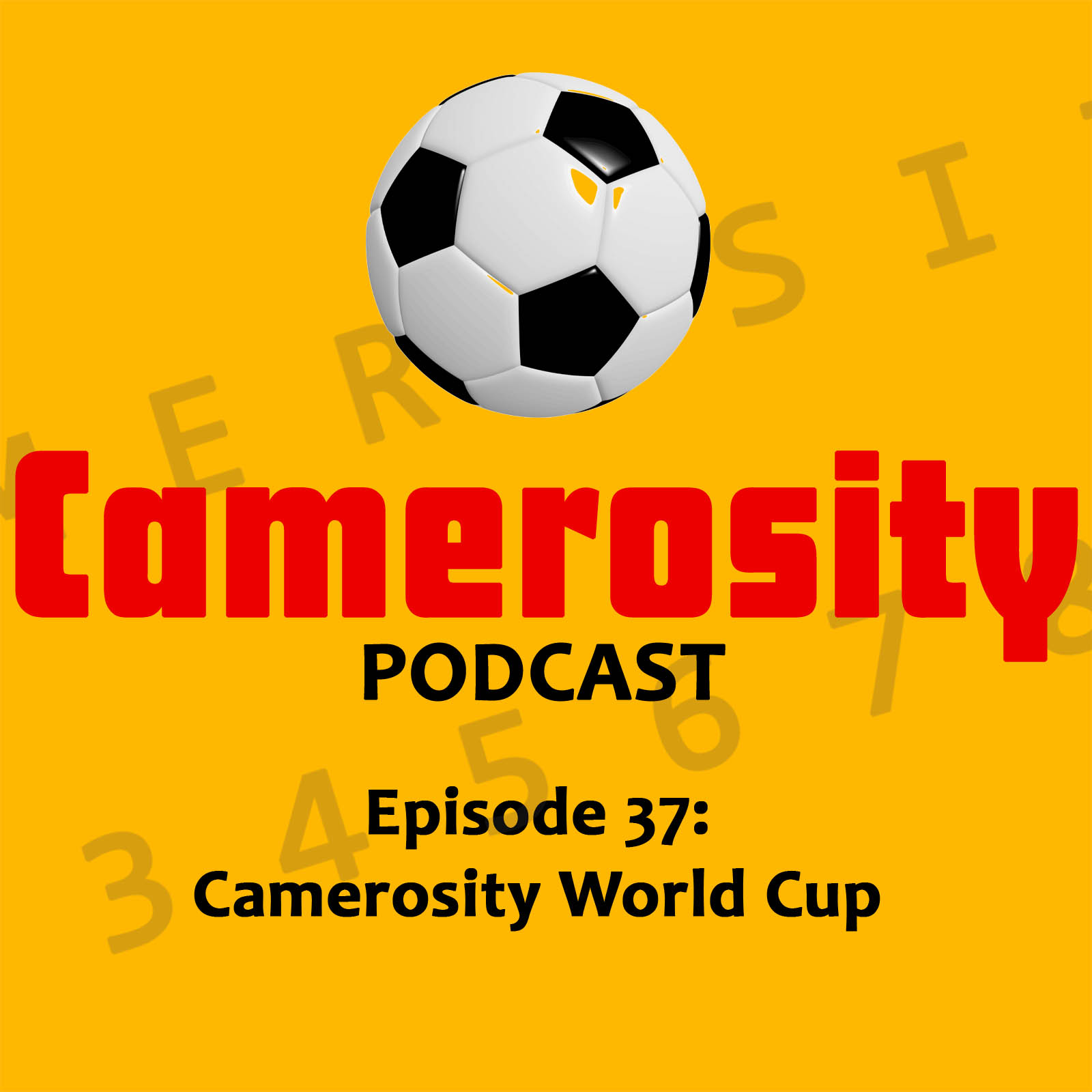 Episode 37: Camerosity World Cup
