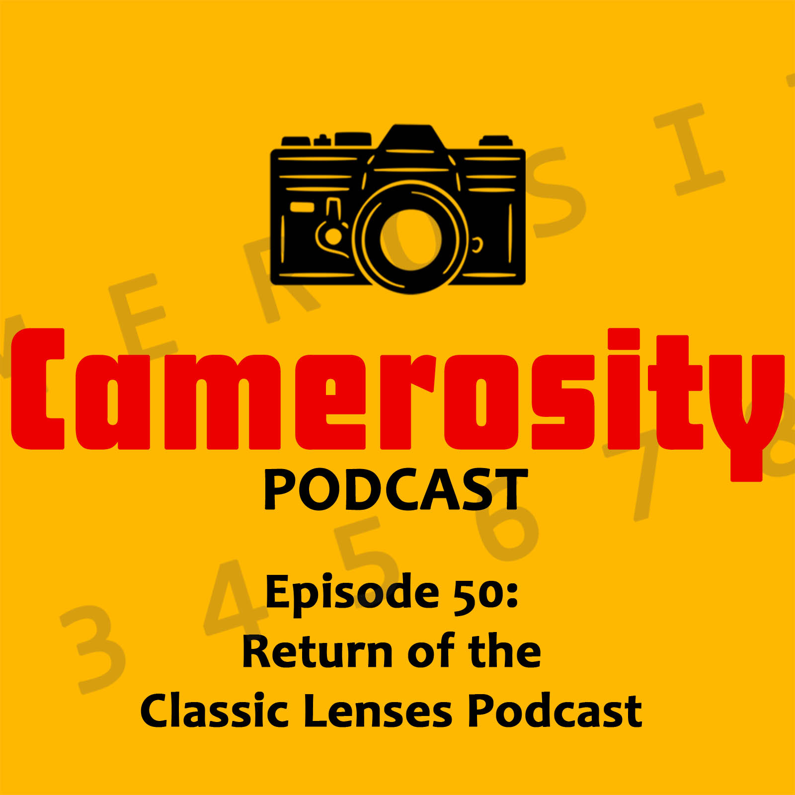 Episode 50: Return of the Classic Lenses Podcast