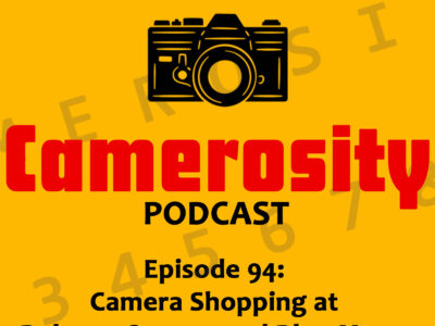 Episode 94: Camera Shopping at Roberts Camera and Blue Moon